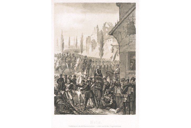Metz kapitulace, litografie, (1870)