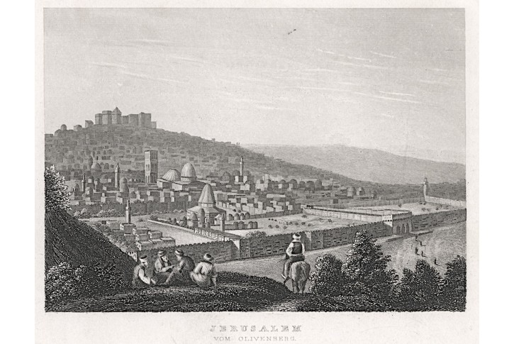 Jeruzalem z Olivové hory,  oceloryt, (1850)