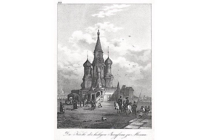 Moskva Vasil Blažený, litografie , 1840