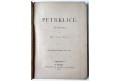 Čech Svatopluk : Petrklíče, Praha 1883,  1. vyd.