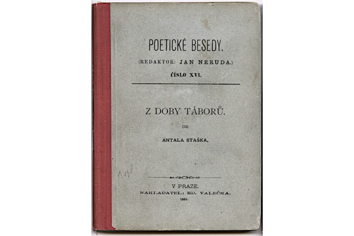 Stašek Ant.: Z doby táborů, Praha 1887,  1. vyd.