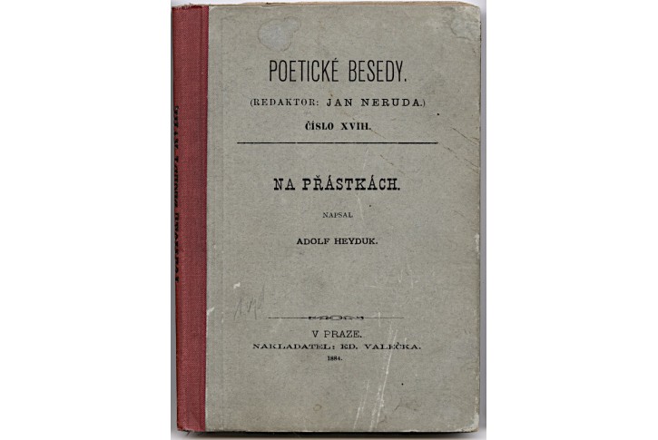 Heyduk Ad.: Na přástkách, Praha 1884, 1. vydání