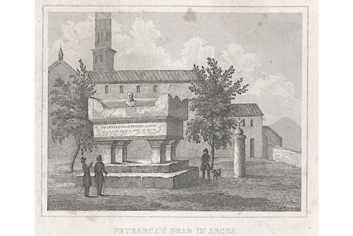 Arqua Petrarkův hrob, Kleine, oceloryt, (1840)