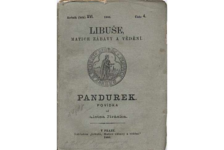 Jirásek Alois.: Pandurek, 1. vydání, Praha, 1886