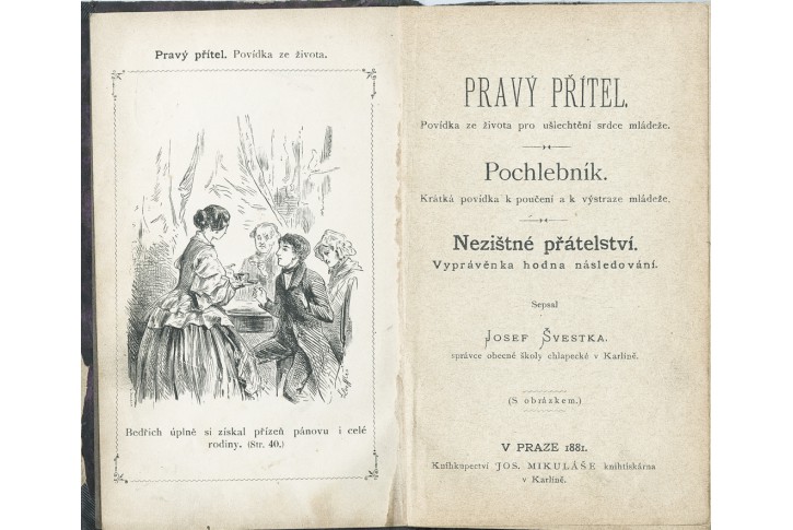 Švestka Jos.: Pavý přítel, Praha, 1881