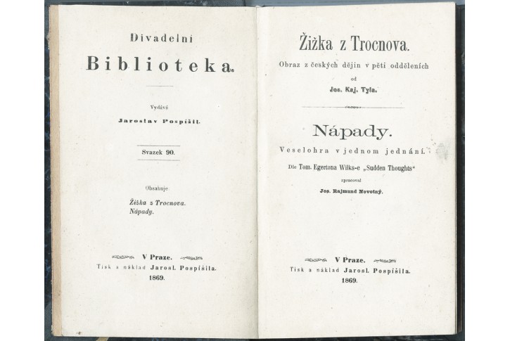Tyl J.K..: Žižka z Trocnova, Praha, 1869