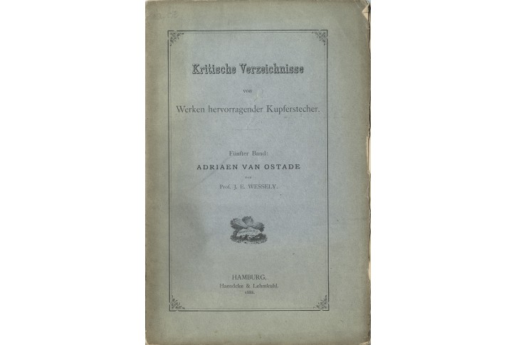 Wessely J. E.: Adriaen van Ostade, Hamburg, 1888