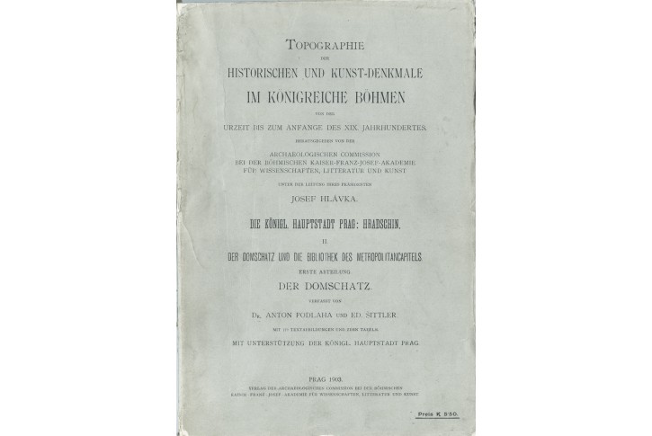 Podlaha Ant.: Prag Domschatz, Praha, 1903
