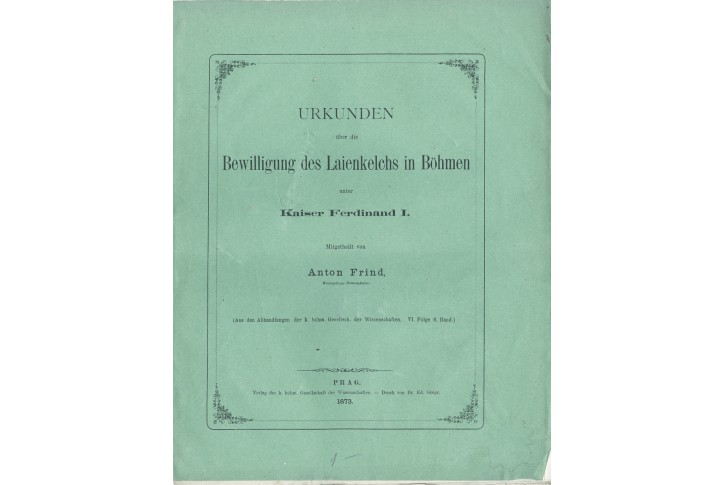 Frind A.: Über Bewilligung des Laienkelchs, 1873