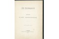 Krásnohorská El.: Ze  Šumavy, Praha 1875, 2 vyd.
