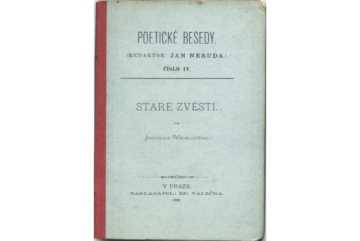 Vrchlický J.: Staré zvěsti, Praha, 1883