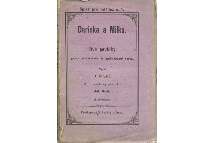 Stojšič A.: Darinka a Milko, Praha, 1870