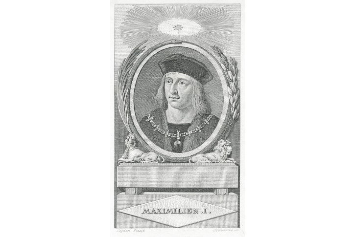 Maxmilián I. Habsburský, Blaschke, mědiryt, 1807