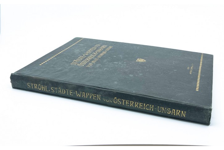 Ströhl : Städte-Wappen  Österreich-Ungarn, 1904