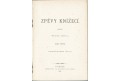 Kvapil Fr.: Zpěvy knížecí, Praha 1883, 