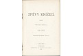 Kvapil Fr.: Zpěvy knížecí, Praha 1883, 