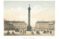 Paris Vendome, Riviere, kolor. litografie, 1870