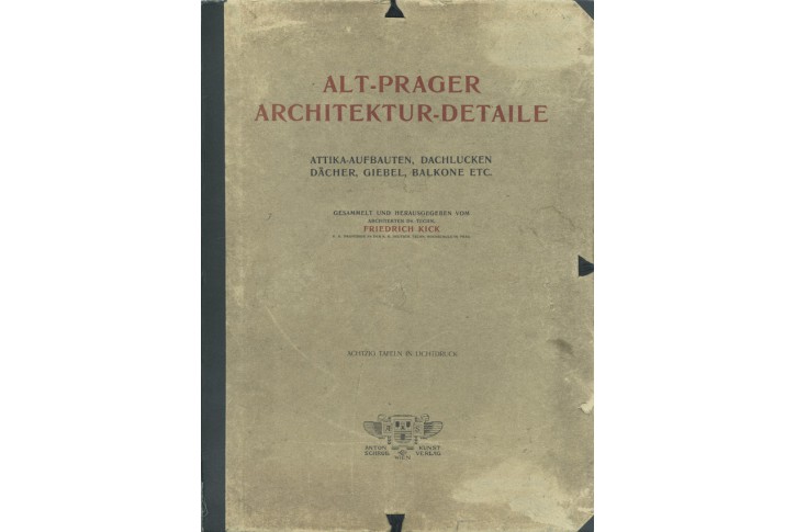 Kick : Alt-Prager Architektur-Detaile, Wien, 1909