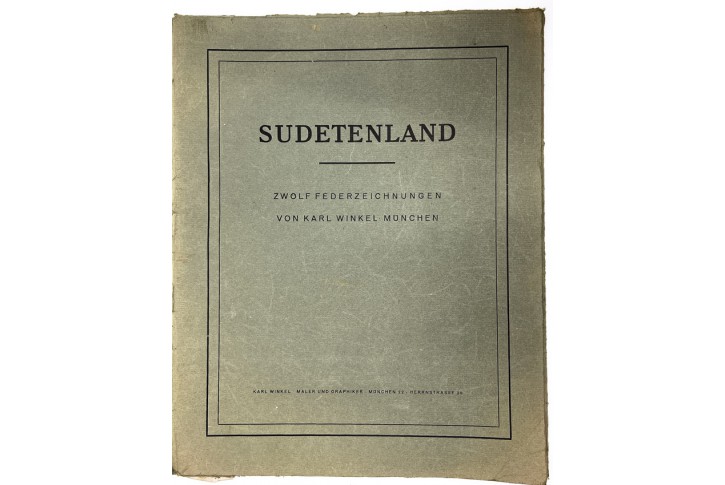 Winkel K.: Sudetenland, M&uuml;nchen, (1940)